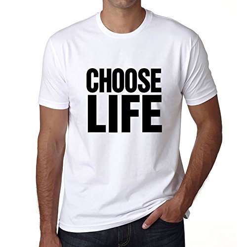 Homme Tee-Shirt Choisir La Vie – Choose Life – T-Shirt Graphique Éco-Responsable Vintage Cadeau Nouveauté Blanc L