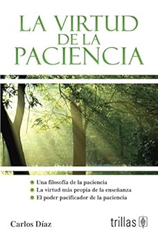 Paperback La virtud de la paciencia / The Power of Patience (Spanish Edition) [Spanish] Book
