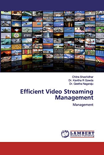 Efficient Video Streaming Management: Management