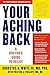 Your Aching Back: A Doctor's Guide to Relief