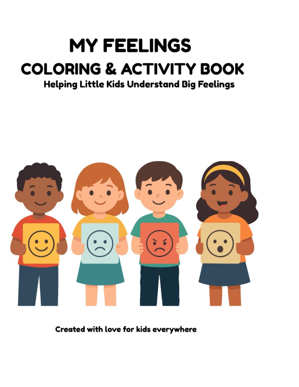 My Feelings Coloring & Activity Book: Helping Little Kids Understand Big Feelings