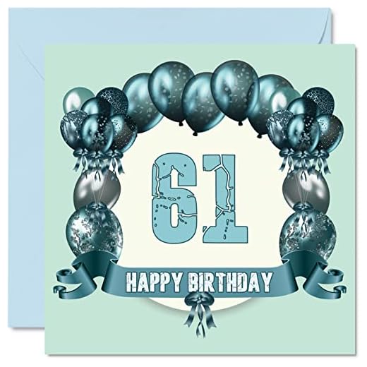 Divertidas tarjetas de cumpleaños 61 para hombres, globos de cumpleaños, tarjeta de feliz cumpleaños para papá, tía, tío, niñera, primo, abuelo, abuela, 145 mm x 145 mm, tarjeta de felicitación de 61