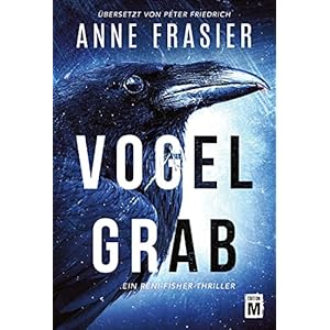 Vogelgrab (Ein Reni-Fisher-Thriller, Band 1) Taschenbuch – 8. Februar 2022