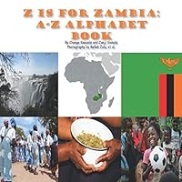 Z is for Zambia: A-Z Alphabet Book 9982705741 Book Cover
