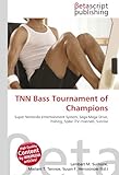  TNN Bass Tournament of Champions: Super Nintendo Entertainment System, Sega Mega Drive, Fishing, Spike (TV channel), Sunrise