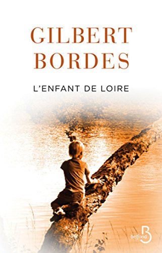 Télécharger L'Enfant de Loire (Hors Collection) Francais PDF