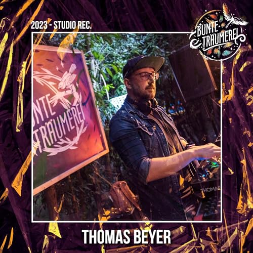 Bunte Tr&auml;umerei 2023 &ndash; Thomas Beyer (Studio Record)