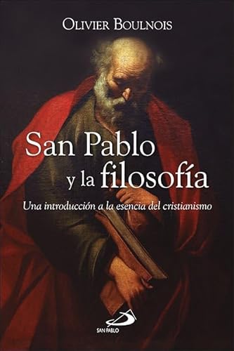 San Pablo y la filosofía: Una introducción a la esencia del cristianismo: 150 (Caminos)