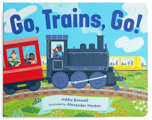 Go, Trains, Go! A Train Book for Toddlers 1-3 (Things That Go Series)