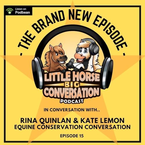 In Conversation With.. Kate Lemon & Rina Quinlan: Equines Conservation Conversation