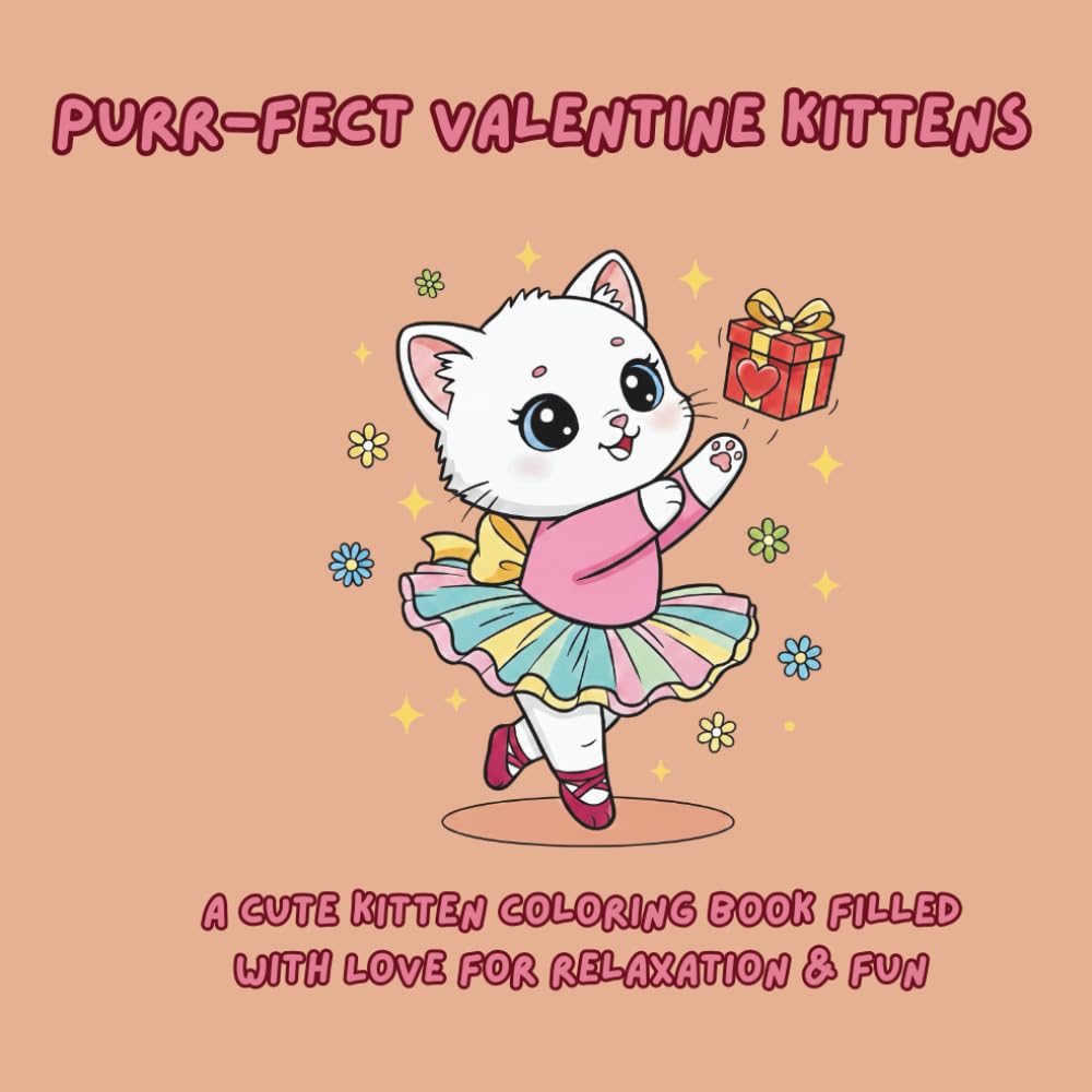 Purr-fect Valentine Kittens: A Cute Kitten Colouring Book Filled with Love for Relaxation and Fun | 50 Illustrations
