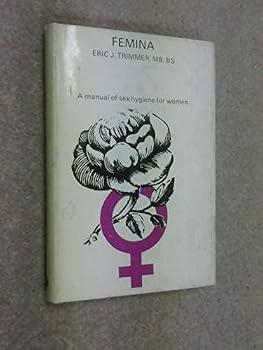 Hardcover Femina: a manual of sex Hygiene. Book