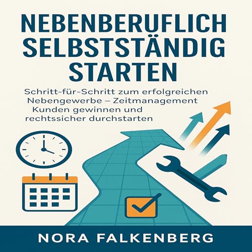 Nebenberuflich selbstständig starten Audiolivro Por Nora Falkenberg capa