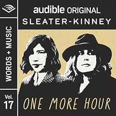 One More Hour Audiolibro Por Sleater-Kinney arte de portada