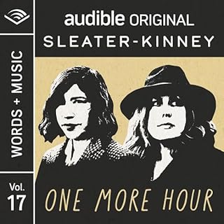 One More Hour Audiolibro Por Sleater-Kinney arte de portada