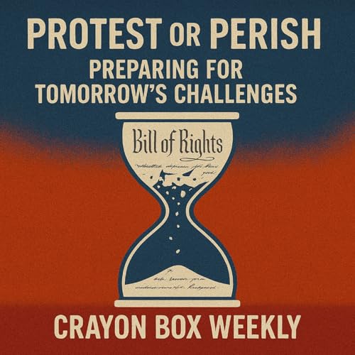 Protest or Perish: Preparing for Tomorrow's Challenges