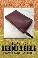 How to Rebind a Bible : From Start to Finish 1797965212 Book Cover