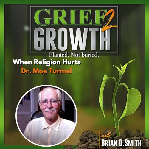 When Religion Becomes Trauma: Dr. Moe's Journey to Healing w/ Dr. Maurice Turmel | EP 444 cover art