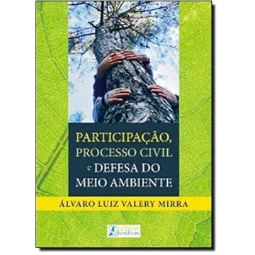 Capa do livro Participação, processo civil e defesa do meio ambiente