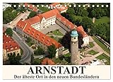 Arnstadt in Thüringen ist bekannt als Bachstadt und hat viel zu bieten. (Monatskalender, 14 Seiten ) , von Autor(in): Monika Müller