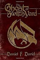 The Ghost of Switch Yard 1539536920 Book Cover