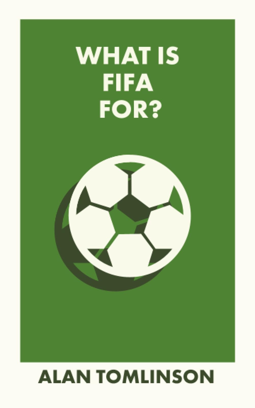 What Is FIFA For? (What Is It For?)