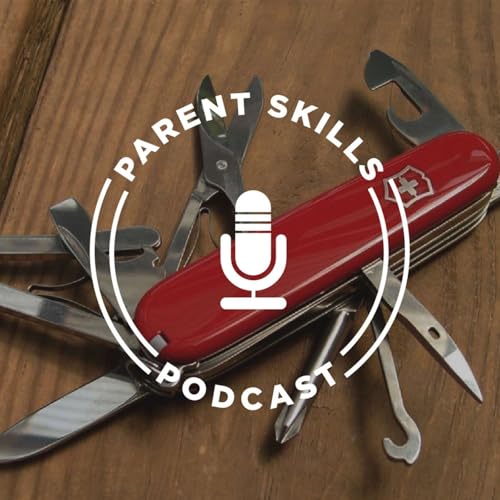 Parent Skills Podcast cover art