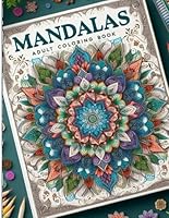 Mandalas Adult Coloring Book: For Relaxation and Stress Relief B0CY92944F Book Cover