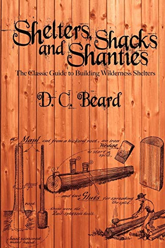 Shelters, Shacks, and Shanties: The Classic Guide