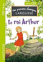 Le Roi Arthur CE1 203597531X Book Cover