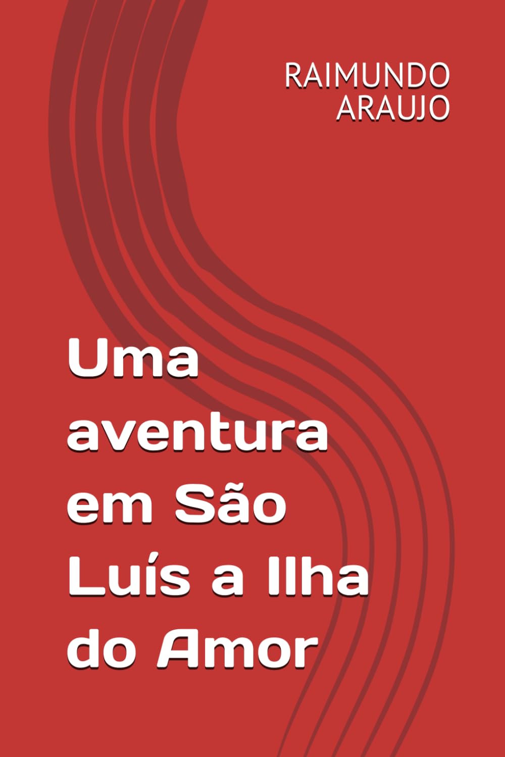 Uma aventura em São Luís a Ilha do Amor