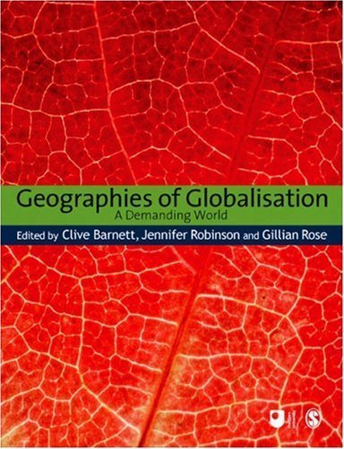 Geographies of Globalisation: A Demanding World (Published in association with The Open University) (2009-12-08)