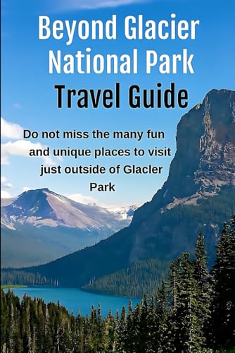 Towns near Glacier National Park: A guide for everything you want to know about towns close to GNP. Lodging, restaurants, RV Parks, campgrounds. Over 200 website listings for instant info.