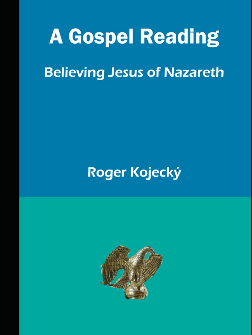 A Gospel Reading: Believing Jesus of Nazareth