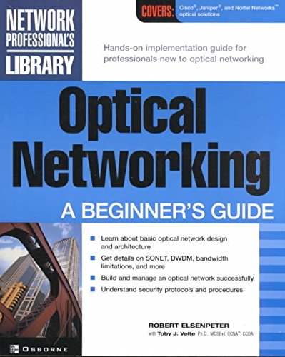 [Optical Networking: A Beginner's Guide] (By: Robert C. Elsenpeter) [published: January, 2002]