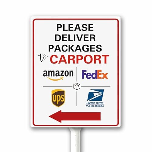 8X12 Inches Please Deliver All Packages to Carport Left Arrow Delivery Sign for Delivery Driver Delivery Instructions for My Packages from Amazon Outdoor Signs for Home