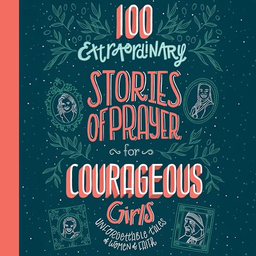 100 Extraordinary Stories of Prayer for Courageous Girls by Jean Fischer episode artwork