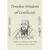 Timeless Wisdom of Confucius