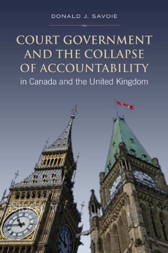Court Government and the Collapse of Accountability in Canada and the United Kingdom (IPAC Series in Public Management and Governance)