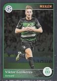 2024-25 TOPPS MERLIN UEFA CLUB COMPETITIONS #178 VIKTOR GYOKERES SPORTING CLUBE DE PORTUGAL SOCCER OFFICIAL TRADING CARD OF SOCCER
