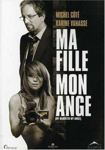 Ma fille mon ange (My Daughter My Angel) [DVD]