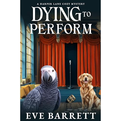 Dying to Perform Audiolibro Por Eve Barrett arte de portada