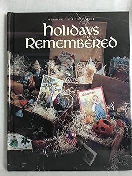 Holidays Remembered - Leisure Arts Presents Christmas Remembered Book Five, Book 5 - Over 54 Projects and Patterns - Counted Cross Stitch Graph Pattern Charts - Hardcover, 1993 Edition (Father Time Cl