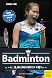 Badminton: Alles, was man wissen muss