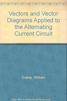 Hardcover Vectors and Vector Diagrams Applied to the Alternating Current Circuit Book