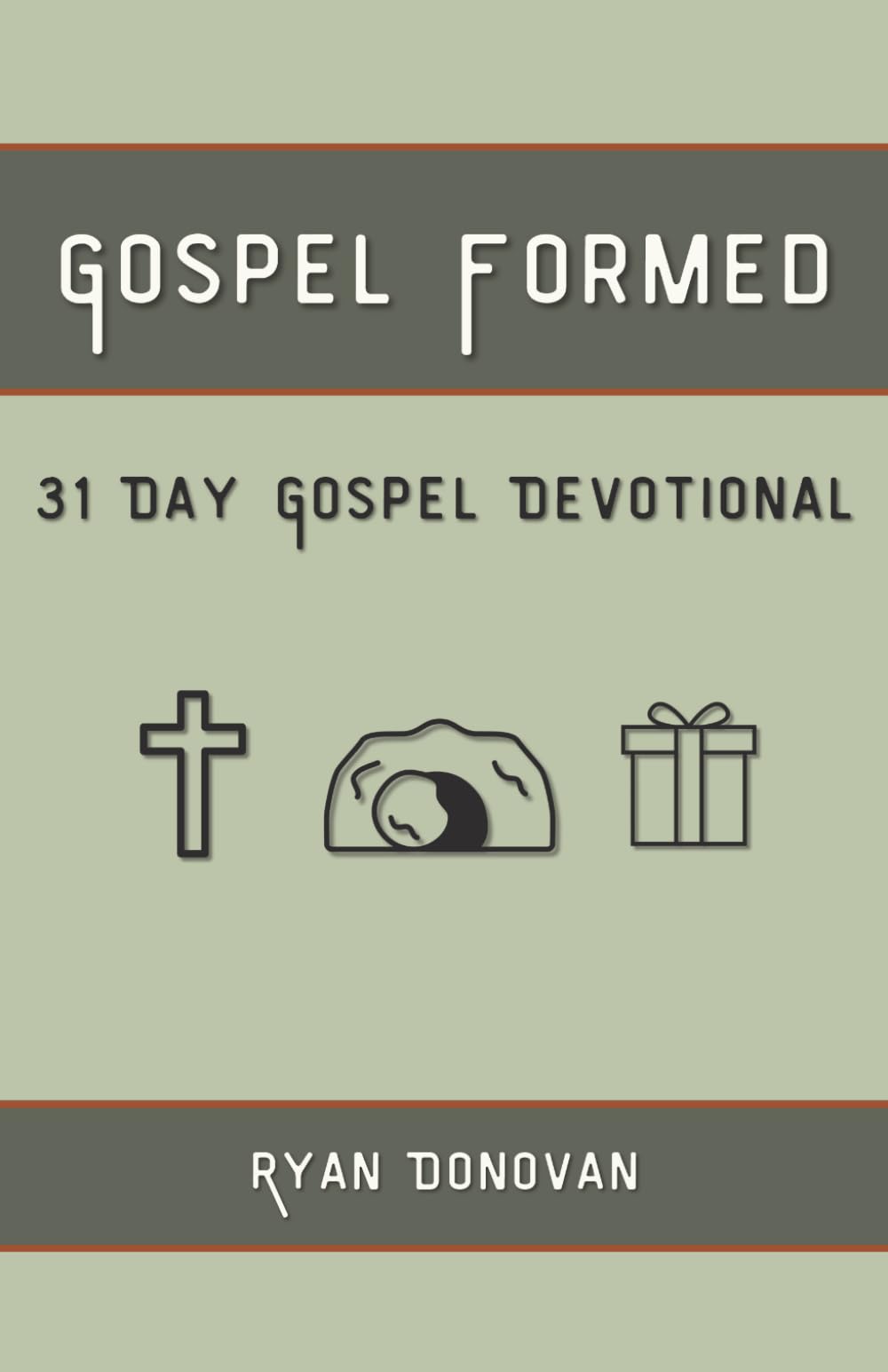Gospel Formed: 31 Day Gospel Devotional