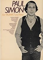 Paul Simon For Trumpet and Piano. Selected and arranged by Donald Rauscher. 0825627044 Book Cover