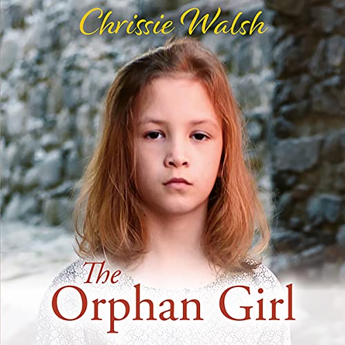The Orphan Girl by Chrissie Walsh episode artwork