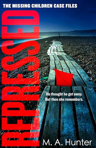 Repressed: An absolutely gripping and compelling thriller in your favourite new crime series: Book 5 (The Missing Children Case Files)