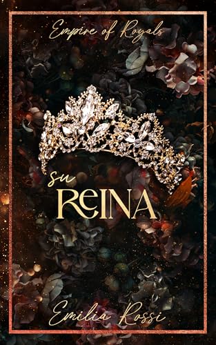Su Reina: Romance de Mafia (Imperio de Realeza nº 3)